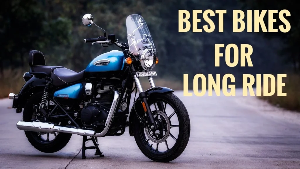 Best Bikes for Long Rides in India