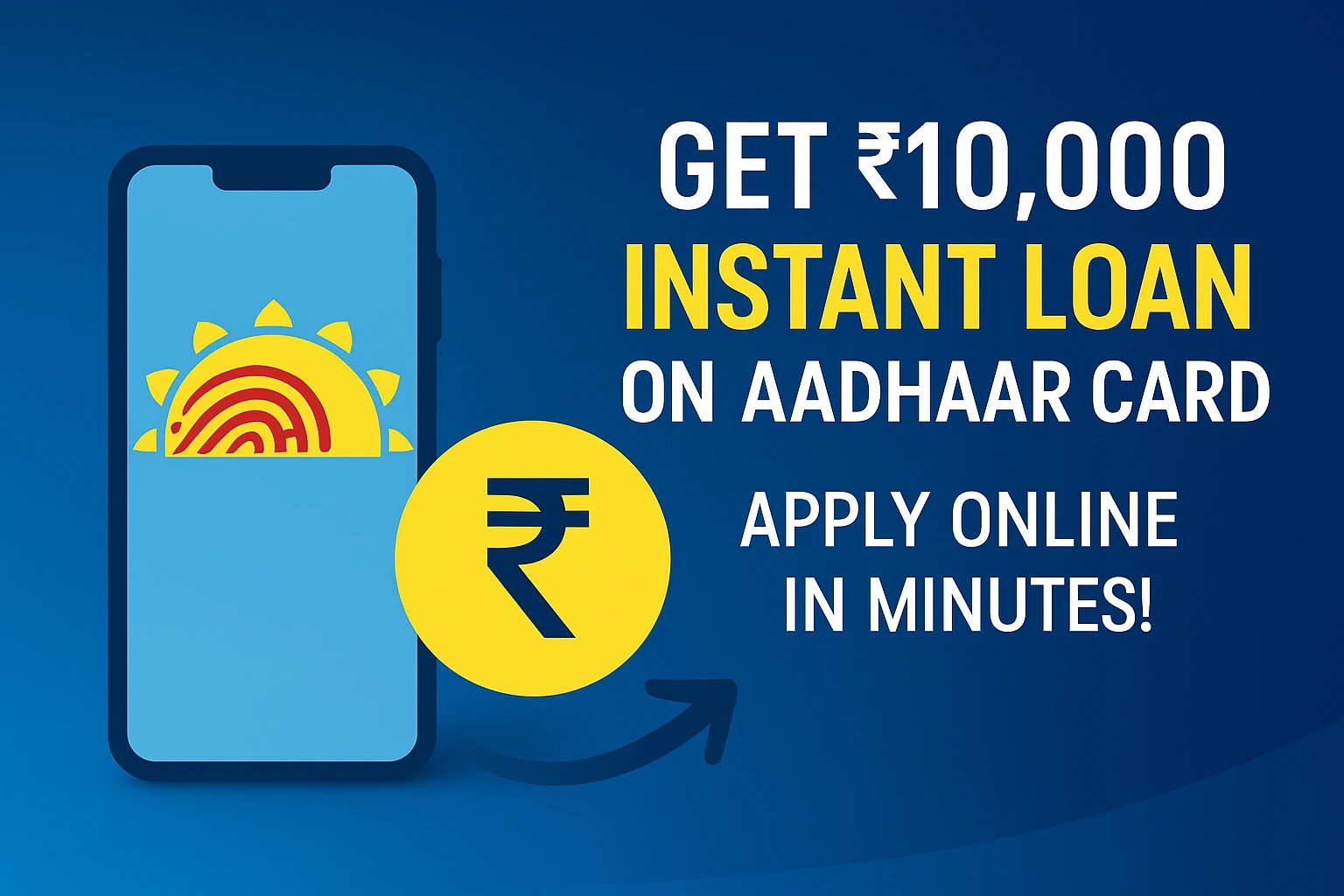 Get ₹10,000 Instant Loan on Aadhaar Card